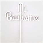 Cake Topper Mi Bautismo Blanco Mod 1